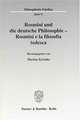 Rosmini und die deutsche Philosophie / Rosmini e la filosofia tedesca