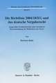 Die Richtlinie 2004/18/EG und das deutsche Vergaberecht