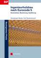 Ingenieurholzbau nach Eurocode 5 – Konstruktion, Berechnung, Ausführung