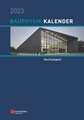 Bauphysik–Kalender 2023 – Schwerpunkt: Nachhaltigkeit