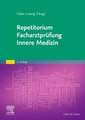 Repetitorium Facharztprüfung Innere Medizin