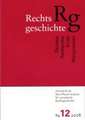 Rechtsgeschichte. Zeitschrift Des Max Planck-Instituts Fur Europaische Rechtsgeschichte: Zeitsprunge. Forschungen Zur Fruhen Neuze