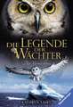 Die Legende der Wächter 09: Das Vermächtnis