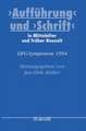 "Aufführung" und "Schrift" in Mittelalter und früher Neuzeit: DFG-Symposion 1994