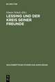 Lessing und der Kreis seiner Freunde