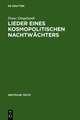 Lieder eines kosmopolitischen Nachtwächters