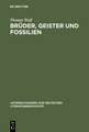 Brüder, Geister und Fossilien: Eduard Mörikes Erfahrungen der Umwelt