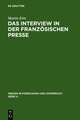 Das Interview in der französischen Presse: Geschichte und Gegenwart einer journalistischen Textsorte