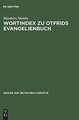 Wortindex zu Otfrids Evangelienbuch: Mit alphabetischem und rückläufigem Wortregister