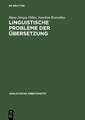 Linguistische Probleme der Übersetzung