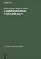 Lernersprache Französisch: psycholinguistische Analyse des Fremdsprachenerwerbs