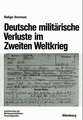 Deutsche militärische Verluste im Zweiten Weltkrieg