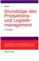 Grundzüge des Produktions- und Logistikmanagement