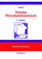 Training Wirtschaftsfranzösisch: Lehr- und Übungsbuch