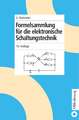 Formelsammlung für die elektronische Schaltungstechnik