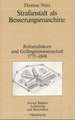 Strafanstalt als Besserungsmaschine: Reformdiskurs und Gefängniswissenschaft 1775–1848