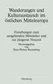 Wanderungen und Kulturaustausch im östlichen Mitteleuropa: Forschungen zum ausgehenden Mittelalter und zur jüngeren Neuzeit