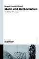 Stalin und die Deutschen: Neue Beiträge der Forschung