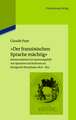 "Der französischen Sprache mächtig": Kommunikation im Spannungsfeld von Sprachen und Kulturen im Königreich Westphalen 1807-1813