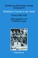 Kollektive Gewalt in der Stadt: Europa 1890–1939