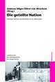 Die geteilte Nation: Nationale Verluste und Identitäten im 20. Jahrhundert