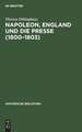 Napoleon, England und die Presse (1800¿1803)