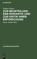 Zur Beurteilung der Romantik und zur Kritik ihrer Erforschung