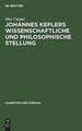 Johannes Keplers wissenschaftliche und philosophische Stellung