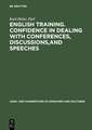 English Training. Confidence in Dealing with Conferences, Discussions,and Speeches: Englisch mit deutschen Übersetzungshilfen