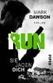 Run - Sie jagen dich