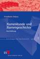 Namenkunde und Namengeschichte