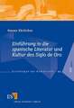 Einführung in die spanische Literatur und Kultur des Siglo de Oro