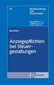 Anzeigepflichten bei Steuergestaltungen