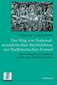 Der Weg von Nationalsozialistischen Rechtslehren zur Radbruchschen Formel