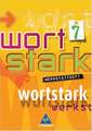 Wortstark. Werkstattheft 7. Neubearbeitung. Rechtschreibung 2006. Berlin, Bremen, Hamburg, Hessen, Niedersachsen, Nordrhein-Westfalen, Rheinland-Pfalz, Schleswig-Holstein