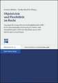 Objektivitat Und Flexibilitat Im Recht: Tagungen Des Jungen Forums Rechtsphilosophie (Jfr) in Der Internationalen Vereinigung Fuer Rechts- Und Sozialp