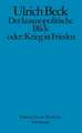Der kosmopolitische Blick oder: Krieg ist Frieden