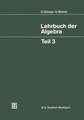 Lehrbuch der Algebra: Unter Einschluß der linearen Algebra