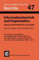 Informationstechnik und Organisation: Planung, Wirtschaftlichkeit und Qualität