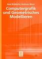 Computergrafik und Geometrisches Modellieren