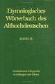 Etymologisches Worterbuch Des Althochdeutschen. Band 2: Bi - Ezzo