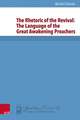 The Rhetoric of the Revival: The Language of the Great Awakening Preachers