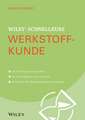 Wiley–Schnellkurs Werkstoffkunde