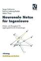 Neuronale Netze für Ingenieure: Arbeits- und Übungsbuch für regelungstechnische Anwendungen