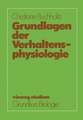 Grundlagen der Verhaltensphysiologie