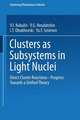 Clusters as Subsystems in Light Nuclei: Direct Cluster Reactions — Progress Towards a Unified Theory