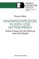 Innovationsprozesse in Klein- und Mittelbetrieben: Soziale Prozesse bei der Einführung neuer Technologien