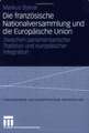 Die französische Nationalversammlung und die Europäische Union: Zwischen parlamentarischer Tradition und europäischer Integration