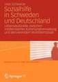 Sozialhilfe in Schweden und Deutschland: Lebenslaufpolitik zwischen modernisierter Kommunalverwaltung und aktivierendem Wohlfahrtsstaat