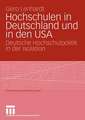 Hochschulen in Deutschland und in den USA: Deutsche Hochschulpolitik in der Isolation